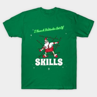 “I Have A Particular Set Of Skills” Stealthy Santa T-Shirt